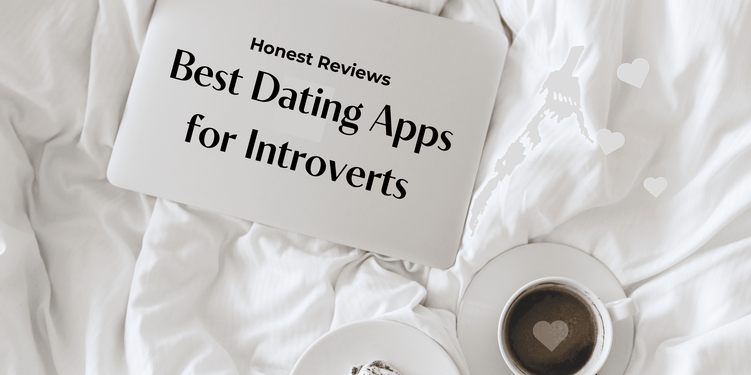 Explore the best dating apps for introverts in 2024. Read our honest reviews to find the perfect platform for meaningful connections and lasting relationships tailored for introverted individuals.